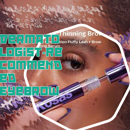 Best eye brow serum